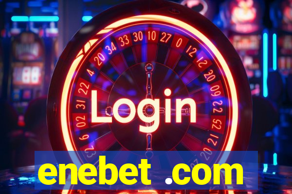 enebet .com