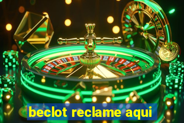 beclot reclame aqui