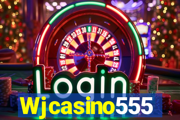 Wjcasino555