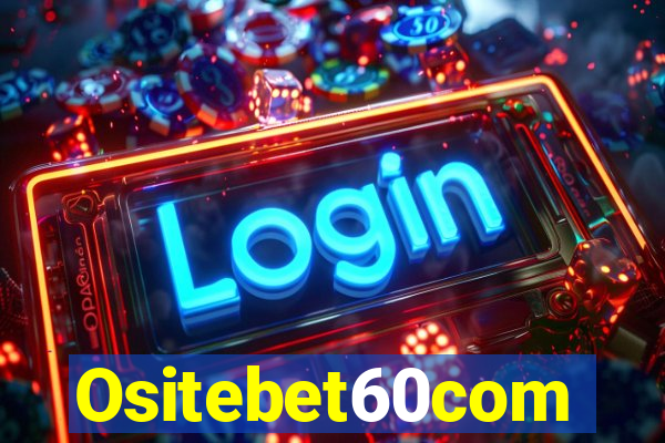 Ositebet60com