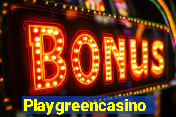 Playgreencasino