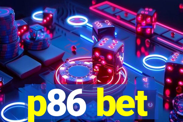 p86 bet