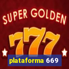 plataforma 669