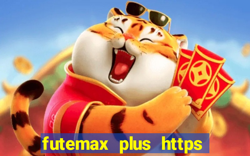 futemax plus https futemax plus