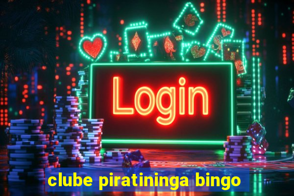 clube piratininga bingo