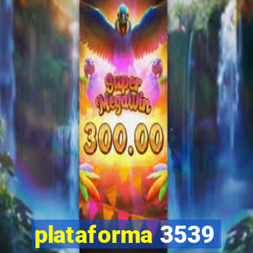 plataforma 3539