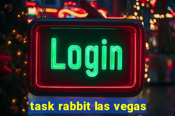 task rabbit las vegas