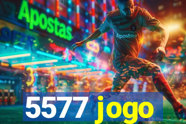 5577 jogo