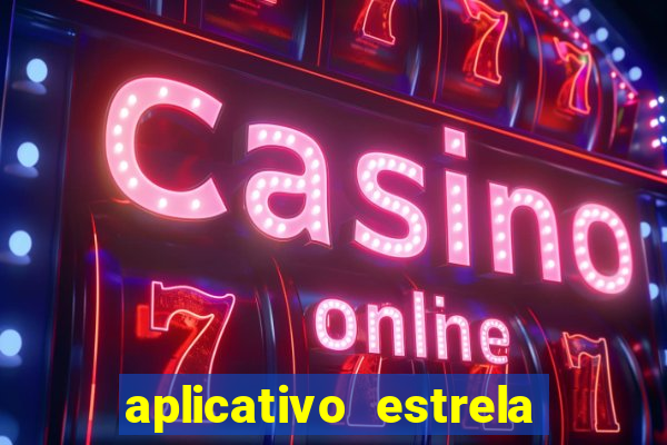 aplicativo estrela bet apk