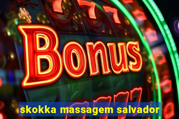 skokka massagem salvador