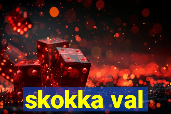 skokka val