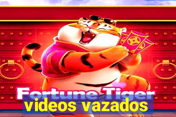 videos vazados