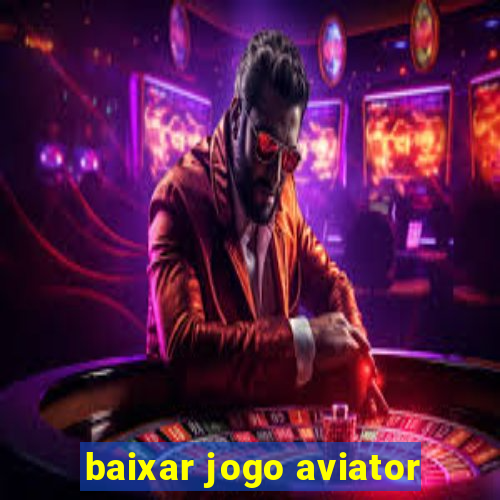 baixar jogo aviator