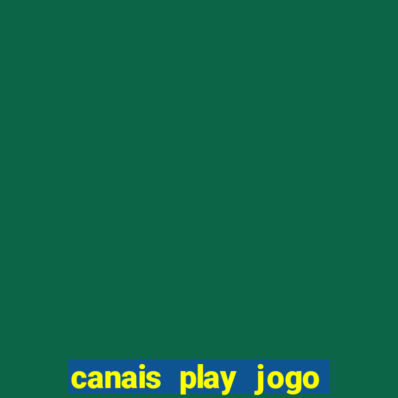 canais play jogo do bahia