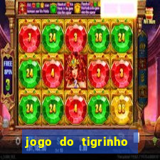 jogo do tigrinho que nao precisa depositar