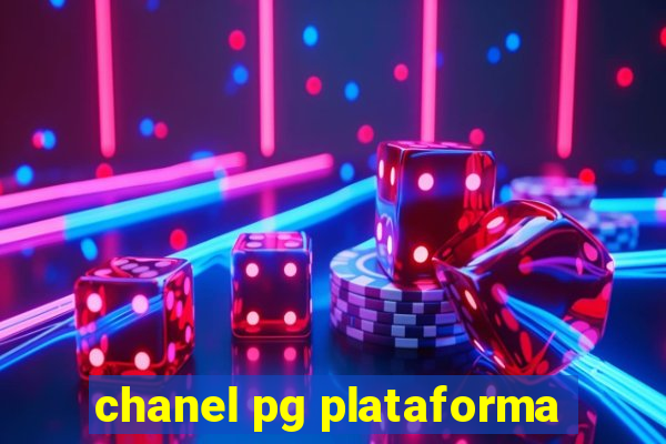 chanel pg plataforma