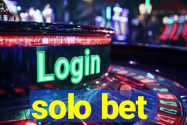 solo bet