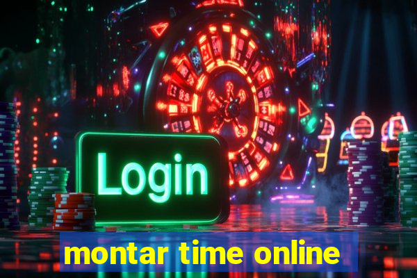 montar time online