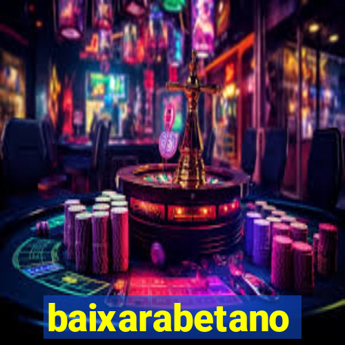 baixarabetano