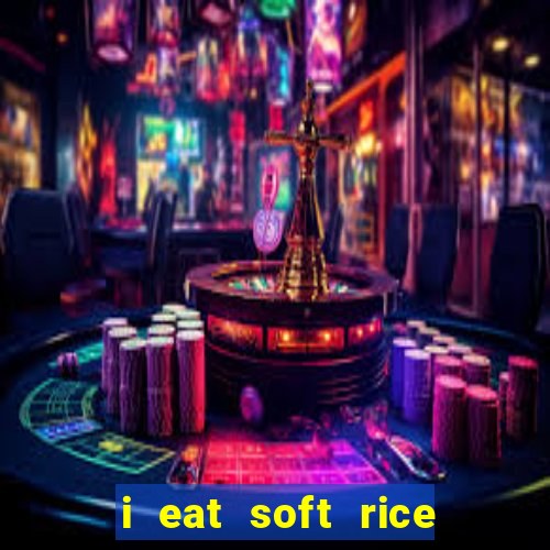 i eat soft rice in another world pt br cap 1