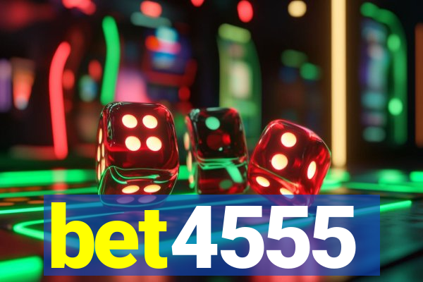 bet4555