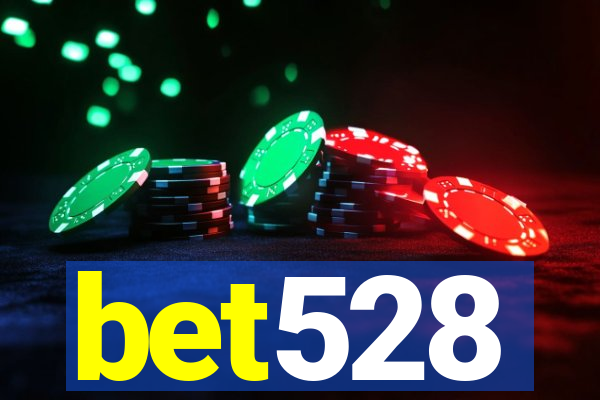 bet528