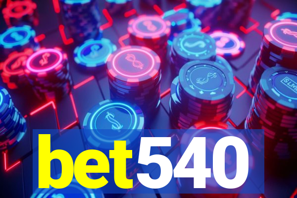 bet540