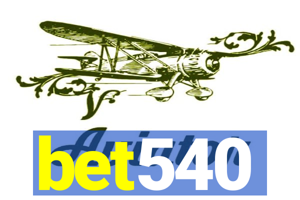 bet540