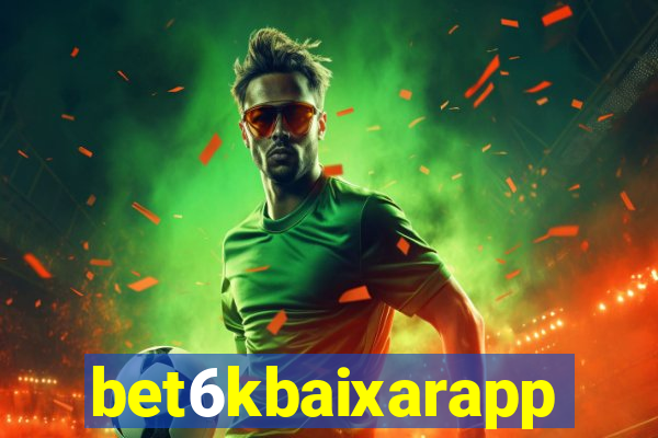 bet6kbaixarapp