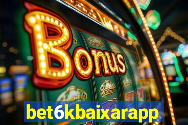 bet6kbaixarapp