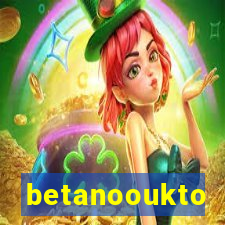 betanooukto