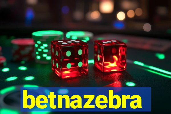 betnazebra