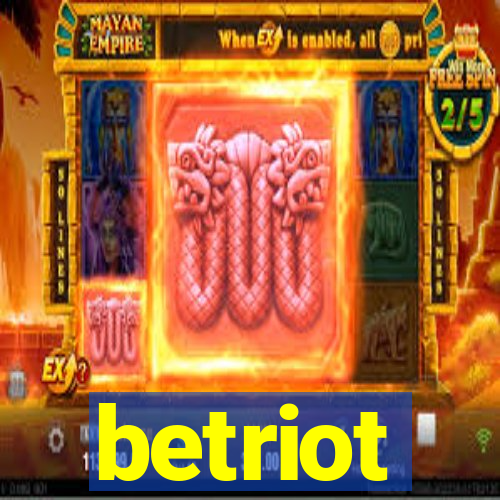 betriot