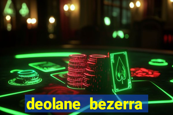 deolane bezerra plataforma de jogos