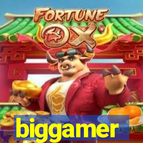 biggamer