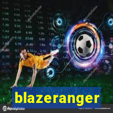 blazeranger