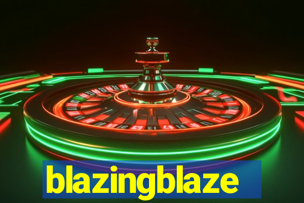 blazingblaze