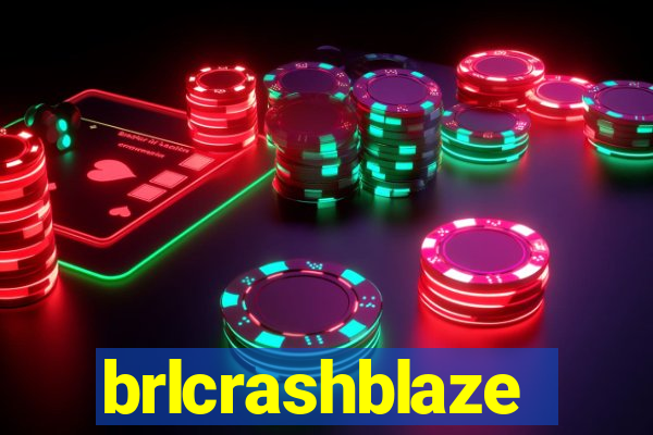 brlcrashblaze