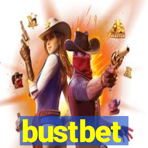 bustbet