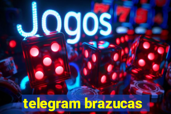 telegram brazucas