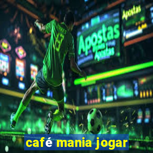 café mania jogar