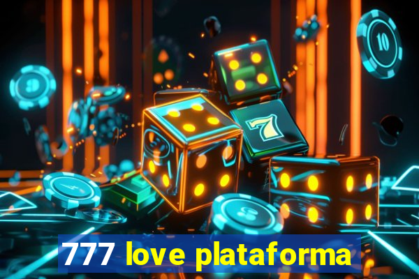 777 love plataforma