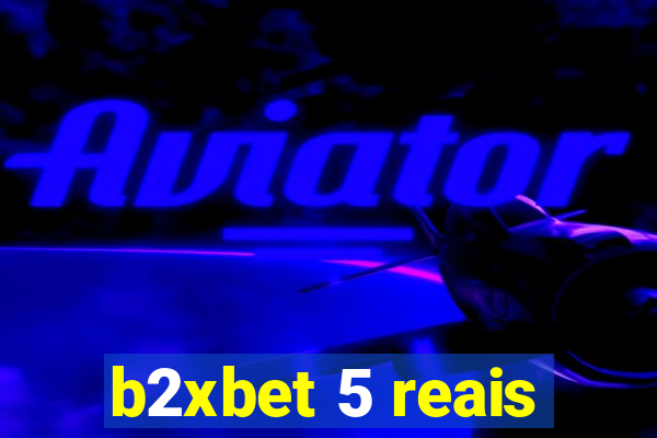 b2xbet 5 reais