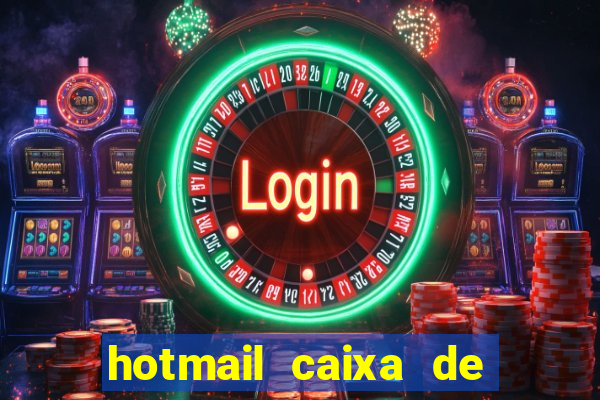 hotmail caixa de entrada entrar