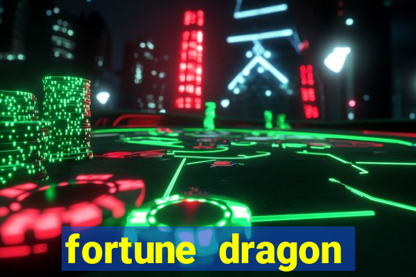 fortune dragon horários pagantes