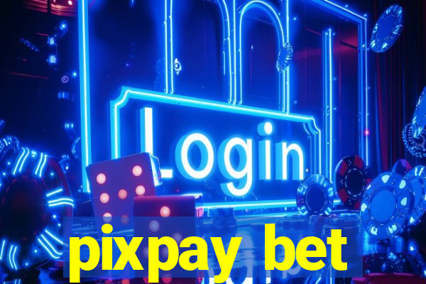 pixpay bet