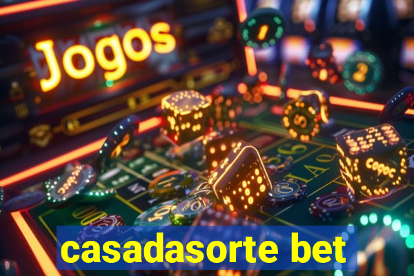 casadasorte bet