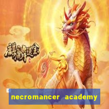 necromancer academy and the genius summoner wiki