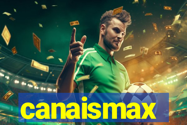 canaismax