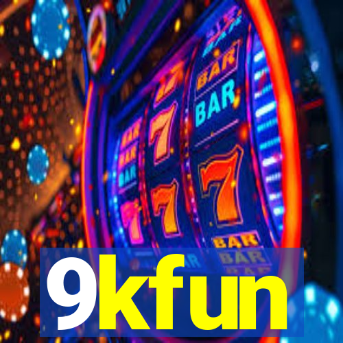 9kfun